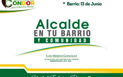 ALCALDE EN TU BARRIO Y COMUNIDAD – VISITÓ BARRIO 13 DE JUNIO