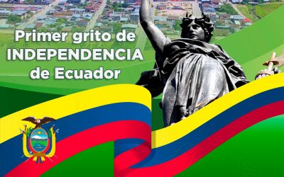 10 DE AGOSTO PRIMER GRITO DE INDEPENDENCIA