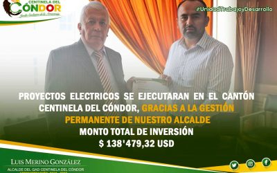 PROYECTOS ELÉCTRICOS SE EJECUTARAN EN EL CANTÓN CENTINELA DEL CÓNDOR.