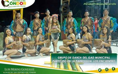 GRUPO DE DANZA DEL GAD MUNICIPAL  PARTICIPO EN LA PARROQUIA  LOS ENCUENTRO.