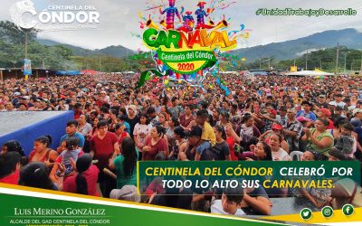 CENTINELA DEL CÓNDOR CELEBRÓ POR TODO LO ALTO SUS CARNAVALES 2020.