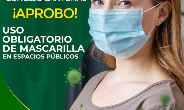 CONCEJO MUNICIPAL APROBÓ USO OBLIGATORIO DE MASCARILLA