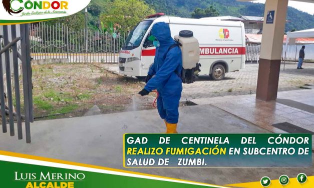 GAD DE CENTINELA DEL CÓNDOR REALIZO FUMIGACIÓN EN SUBCENTRO DE SALUD DE ZUMBI.