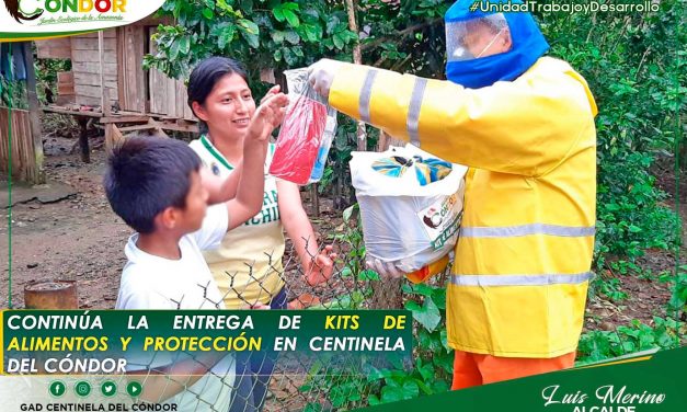 CONTINÚA LA ENTREGA DE KITS DE ALIMENTOS Y PROTECCIÓN EN CENTINELA DEL CÓNDOR