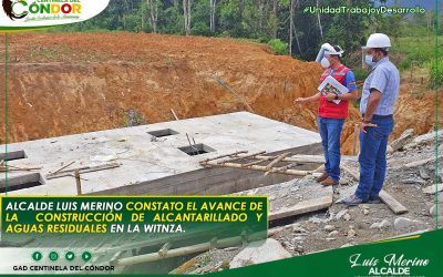 ALCALDE LUIS MERINO CONSTATO EL AVANCE DE LA CONSTRUCCIÓN DE ALCANTARILLADO Y AGUAS RESIDUALES EN LA WITNZA.