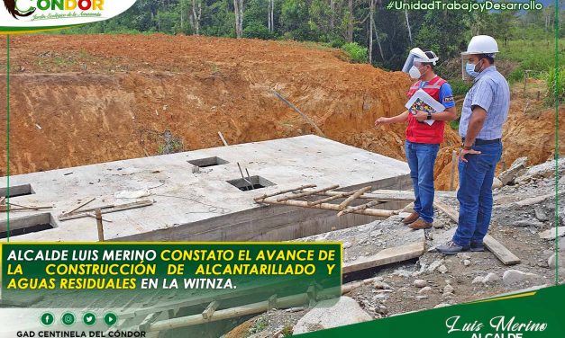 ALCALDE LUIS MERINO CONSTATO EL AVANCE DE LA CONSTRUCCIÓN DE ALCANTARILLADO Y AGUAS RESIDUALES EN LA WITNZA.
