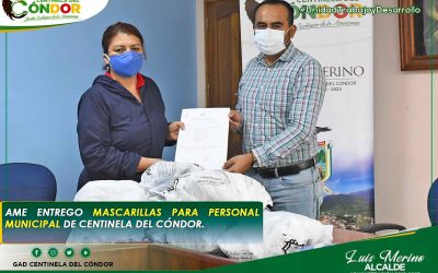AME ENTREGO MASCARILLAS PARA PERSONAL MUNICIPAL DE CENTINELA DEL CÓNDOR.