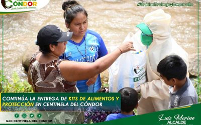 CONTINÚA LA ENTREGANDO KITS DE ALIMENTOS Y PROTECCIÓN DEL GAD CENTINELA DEL CÓNDOR.