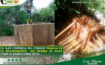 El GAD CENTINELA DEL CÓNDOR TRABAJA EN EL MEJORAMIENTO DEL SISTEMA DE AGUA PARA EL BARRIO LOMA SECA.