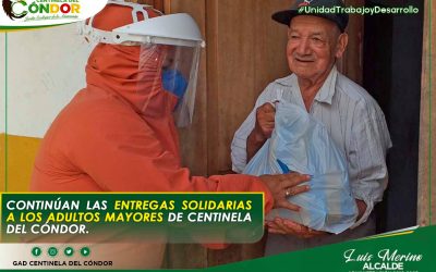 CONTINÚAN LAS ENTREGAS SOLIDARIAS A LOS ADULTOS MAYORES DE CENTINELA DEL CÓNDOR.