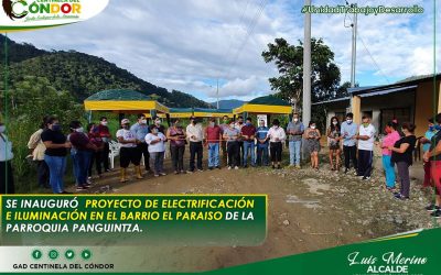 SE INAUGURÓ PROYECTO DE ELECTRIFICACIÓN E ILUMINACIÓN EN EL BARRIO EL PARAÍSO DE LA PARROQUIA PANGUINTZA.
