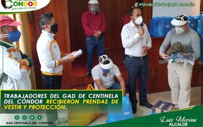 TRABAJADORES DEL GAD DE CENTINELA DEL CÓNDOR RECIBIERON PRENDAS DE VESTIR Y PROTECCIÓN.