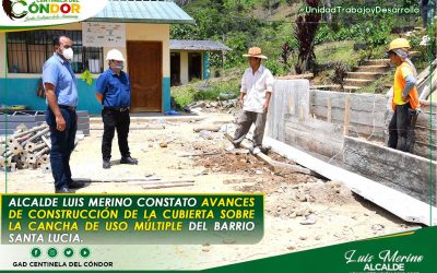 ALCALDE LUIS MERINO CONSTATO AVANCES DE CONSTRUCCIÓN DE LA CUBIERTA SOBRE LA CANCHA DE USO MÚLTIPLE DEL BARRIO SANTA LUCIA.