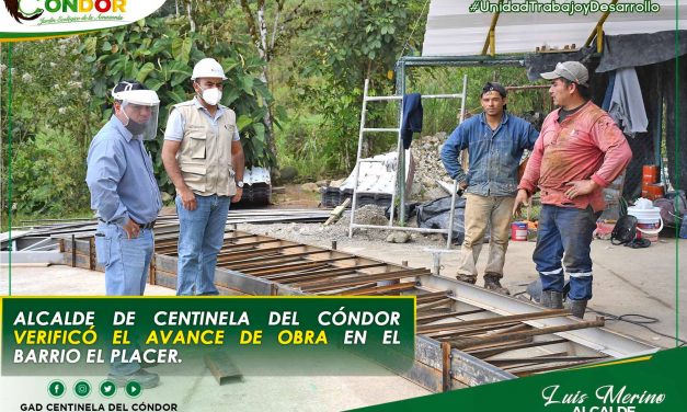 ALCALDE DE CENTINELA DEL CÓNDOR VERIFICÓ EL AVANCE DE OBRA EN EL BARRIO EL PLACER.