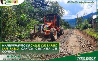 MANTENIMIENTO DE CALLES DEL BARRIO SAN PABLO CANTÓN CENTINELA DEL CÓNDOR.