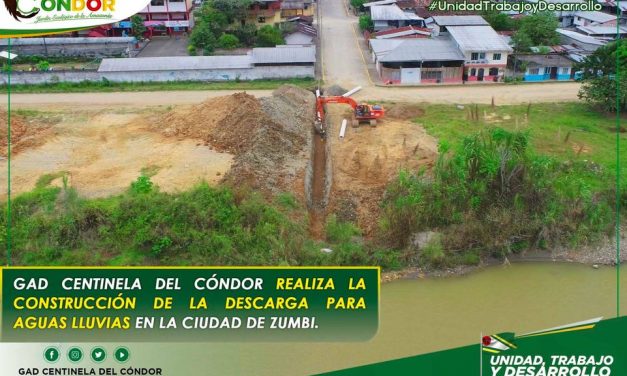 GAD CENTINELA DEL CÓNDOR REALIZA LA CONSTRUCCIÓN DE LA DESCARGA PARA AGUAS LLUVIAS EN LA CIUDAD DE ZUMBI.