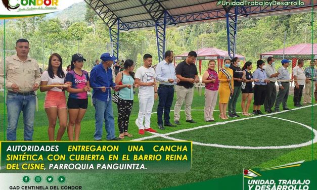 AUTORIDADES ENTREGARON UNA CANCHA SINTÉTICA CON CUBIERTA EN EL BARRIO REINA DEL CISNE, PARROQUIA PANGUINTZA.