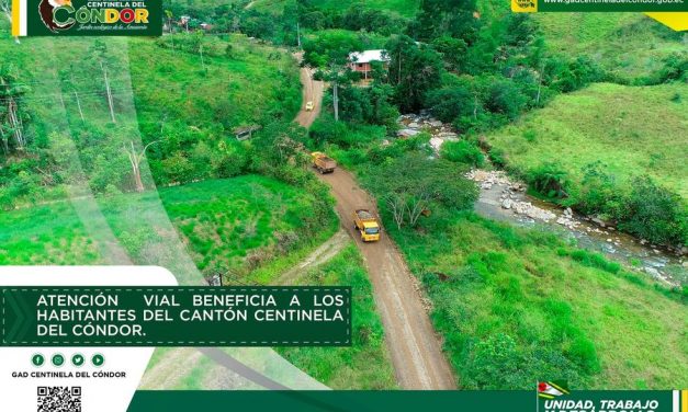 ATENCIÓN  VIAL BENEFICIA A LOS HABITANTES DEL CANTÓN CENTINELA DEL CÓNDOR.