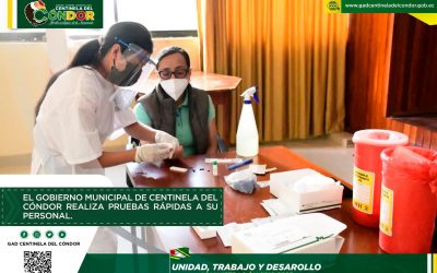 EL GOBIERNO MUNICIPAL DE CENTINELA DEL CÓNDOR REALIZA PRUEBAS RÁPIDAS A SU PERSONAL