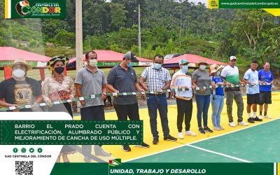 BARRIO EL PRADO CUENTA CON ELECTRIFICACIÓN, ALUMBRADO PÚBLICO Y MEJORAMIENTO DE CANCHA DE USO MÚLTIPLE.