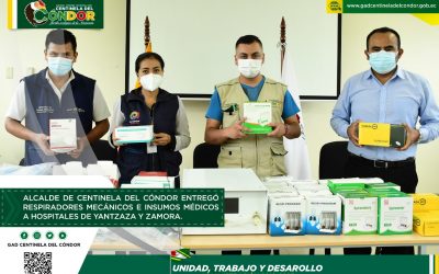 ALCALDE DE CENTINELA DEL CÓNDOR ENTREGÓ RESPIRADORES MECÁNICOS E INSUMOS MÉDICOS  A HOSPITALES DE YANTZAZA Y ZAMORA.