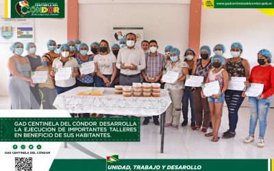 GAD CENTINELA DEL CÓNDOR DESARROLLA LA EJECUCIÓN DE IMPORTANTES TALLERES EN BENEFICIO DE SUS HABITANTES.
