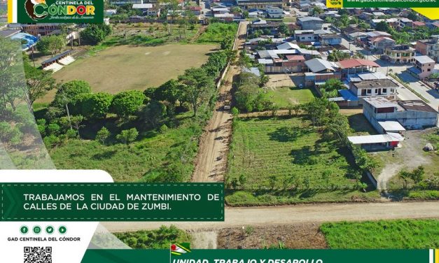 TRABAJAMOS EN EL MANTENIMIENTO DE CALLES DE LA CIUDAD DE ZUMBI.