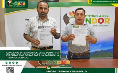 CONVENIO INTERINSTITUCIONAL PERMITIRÁ EJECUTAR MÁS OBRAS PARA LA PARROQUIA TRIUNFO DORADO