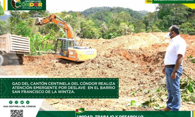 GAD DEL CANTÓN CENTINELA DEL CÓNDOR REALIZA ATENCIÓN EMERGENTE POR DESLAVE  EN EL BARRIO SAN FRANCISCO DE LA WINTZA.