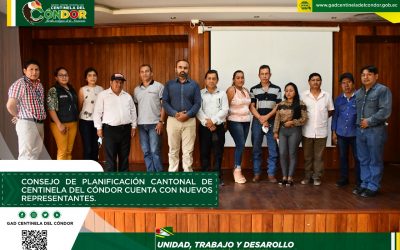 CONSEJO DE PLANIFICACIÓN CANTONAL DE CENTINELA DEL CÓNDOR CUENTA CON NUEVOS REPRESENTANTES