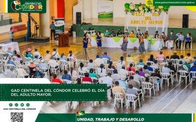 GAD CENTINELA DEL CÓNDOR CELEBRÓ EL DÍA DEL ADULTO MAYOR