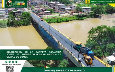 COLOCACIÓN DE LA CARPETA ASFÁLTICA SOBRE EL PUENTE VEHICULAR PASO A LA CIUDAD DE ZUMBI.