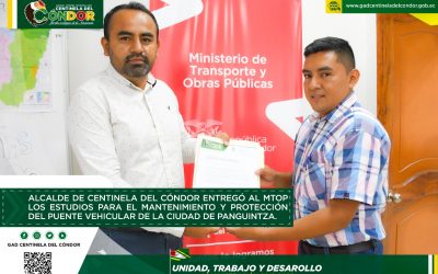ALCALDE DE CENTINELA DEL CÓNDOR ENTREGÓ AL MTOP LOS ESTUDIOS PARA EL MANTENIMIENTO Y PROTECCIÓN DEL PUENTE VEHICULAR DE LA CIUDAD DE PANGUINTZA.