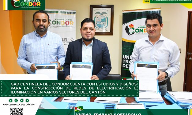 GAD CENTINELA DEL CÓNDOR CUENTA CON LOS  ESTUDIOS Y DISEÑOS PARA LA CONSTRUCCIÓN DE REDES DE ELECTRIFICACIÓN E ILUMINACIÓN EN VARIOS SECTORES DEL CANTÓN.