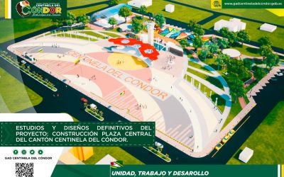 ESTUDIOS Y DISEÑOS DEFINITIVOS DEL PROYECTO: CONSTRUCCIÓN PLAZA CENTRAL DEL CANTÓN CENTINELA DEL CÓNDOR.