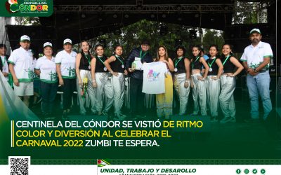 CENTINELA DEL CÓNDOR SE VISTIÓ DE RITMO COLOR Y DIVERSIÓN AL CELEBRAR EL CARNAVAL 2022 ZUMBI TE ESPERA.