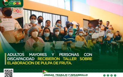 ADULTOS MAYORES Y PERSONAS CON DISCAPACIDAD RECIBIERON TALLER SOBRE ELABORACIÓN DE PULPA DE FRUTA.