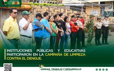 INSTITUCIONES PÚBLICAS Y EDUCATIVAS PARTICIPARON EN LA CAMPAÑA DE LIMPIEZA CONTRA EL DENGUE.
