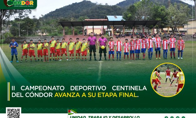 II CAMPEONATO DEPORTIVO CENTINELA DEL CÓNDOR AVANZA A SU ETAPA FINAL.