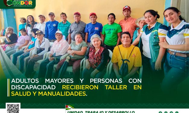 ADULTOS MAYORES Y PERSONAS CON DISCAPACIDAD RECIBIERON TALLER EN SALUD Y MANUALIDADES