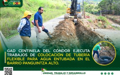 GAD CENTINELA DEL CÓNDOR EJECUTA TRABAJOS DE COLOCACIÓN DE TUBERÍA FLEXIBLE PARA AGUA ENTUBADA EN EL BARRIO PANGUINTZA ALTO.