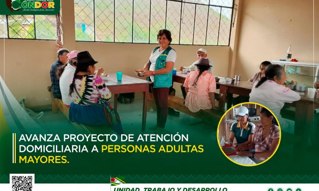 AVANZA PROYECTO DE ATENCIÓN DOMICILIARIA A PERSONAS ADULTAS MAYORES