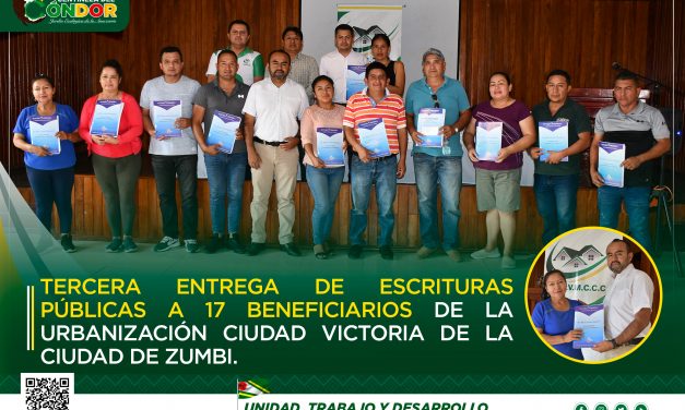 TERCERA ENTREGA DE ESCRITURAS PÚBLICAS A 17 BENEFICIARIOS DE LA URBANIZACIÓN CIUDAD VICTORIA DE LA CIUDAD DE ZUMBI