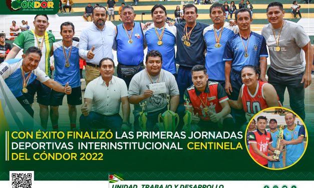 CON ÉXITO FINALIZÓ LAS PRIMERAS JORNADAS DEPORTIVAS INTERINSTITUCIONAL CENTINELA DEL CÓNDOR 2022