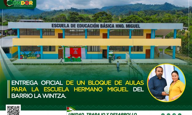ENTREGA OFICIAL DE UN BLOQUE DE AULAS PARA LA ESCUELA HERMANO MIGUEL DEL BARRIO LA WINTZA