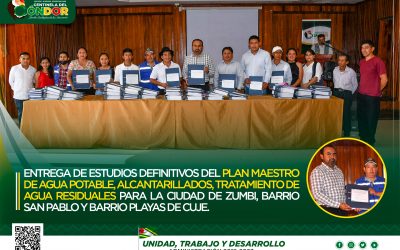 ENTREGA DE LOS ESTUDIOS DEFINITIVOS DEL PLAN MAESTRO DE AGUA POTABLE, ALCANTARILLADOS, TRATAMIENTO DE AGUA RESIDUALES PARA LA CIUDAD DE ZUMBI, BARRIO SAN PABLO Y BARRIO PLAYAS DE CUJE.