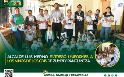 ALCALDE LUIS MERINO ENTREGÓ UNIFORMES A LOS NIÑOS DE LOS CDIS DE ZUMBI Y PANGUINTZA