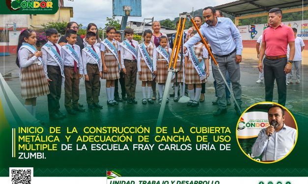 INICIO DE LA CONSTRUCCIÓN DE LA CUBIERTA METÁLICA Y ADECUACIÓN DE CANCHA DE USO MÚLTIPLE DE LA ESCUELA FRAY CARLOS URÍA DE ZUMBI.