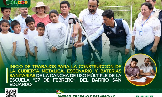 INICIO DE TRABAJOS PARA LA CONSTRUCCIÓN DE LA CUBIERTA METÁLICA, ESCENARIO Y BATERÍAS SANITARIAS DE LA CANCHA DE USO MÚLTIPLE DE LA ESCUELA “27 DE FEBRERO”, DEL BARRIO SAN EDUARDO.